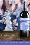 [Like Sisters 04] • Intrigue and a Bottle of Merlot · (Like Sisters Series Book 4) Chick Lit · A Romantic Comedy